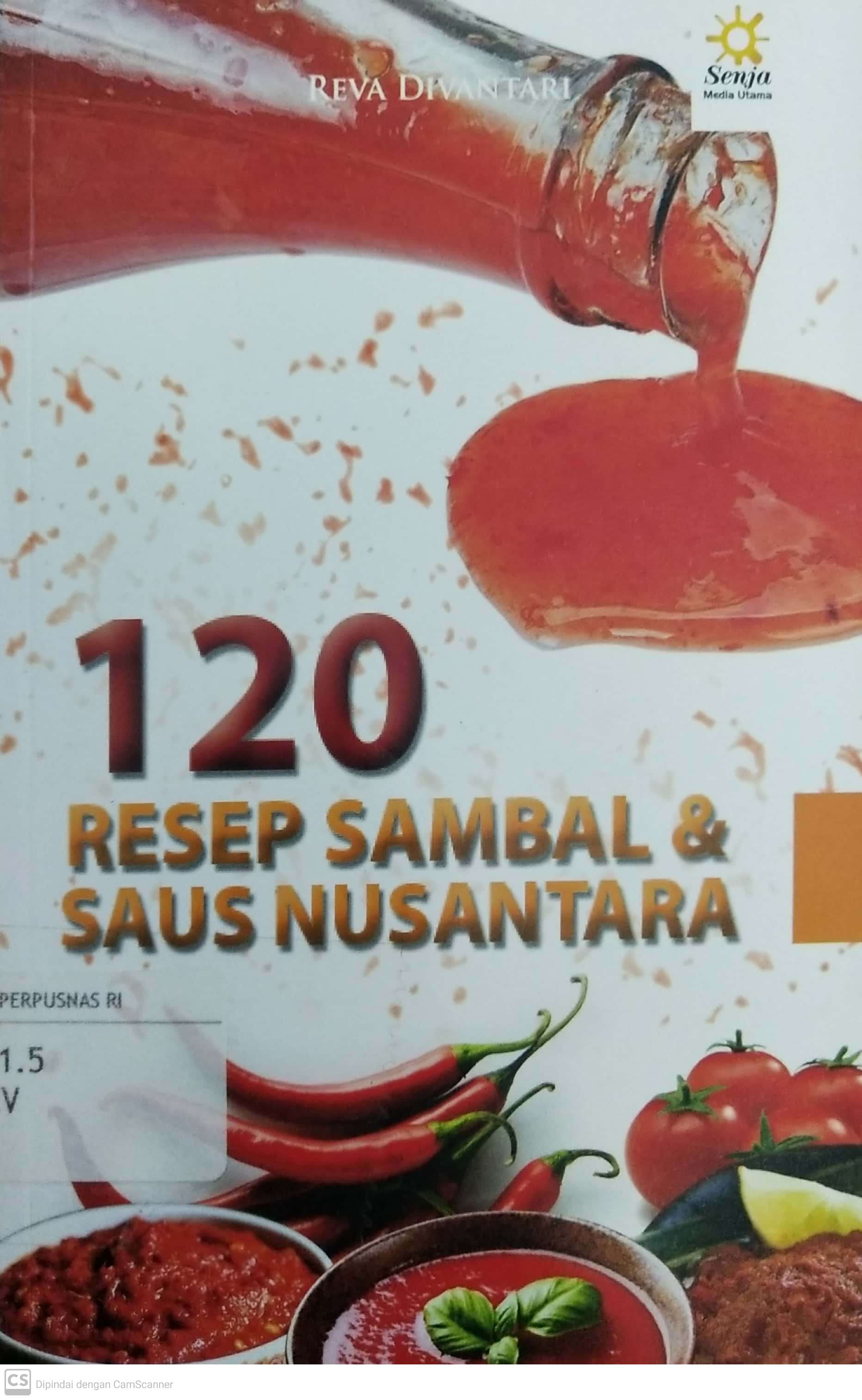 seratus dua puluh resep sambal & saus nusantara