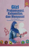 Gizi Prakonsepsi, kehamilan,dan menyusui