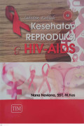 kesehatan reproduksi HIV & AIDS